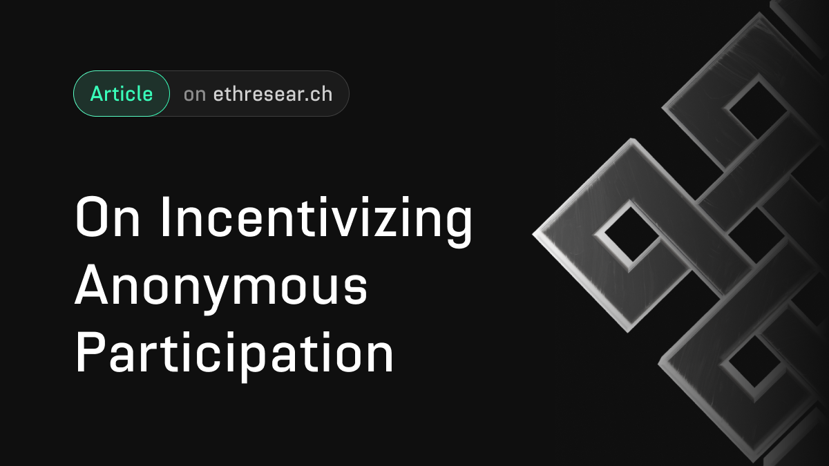 On incentivizing anonymous participation